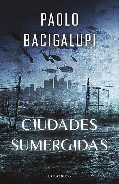 SHIP BREAKER Nº 02 CIUDADES SUMERGIDAS | 9788445018378 | BACIGALUPI, PAOLO | Llibreria Geli - Llibreria Online de Girona - Comprar llibres en català i castellà