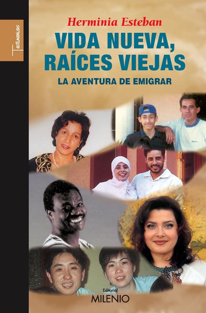 VIDA NUEVA,RAICES VIEJAS.LA AVENTURA DE EMIGRAR | 9788497432511 | ESTEBAN,HERMINIA | Llibreria Geli - Llibreria Online de Girona - Comprar llibres en català i castellà