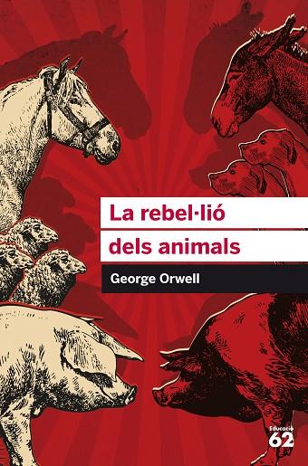 LA REBEL.LIÓ DELS ANIMALS | 9788415954385 | ORWELL,GEORGE  | Libreria Geli - Librería Online de Girona - Comprar libros en catalán y castellano