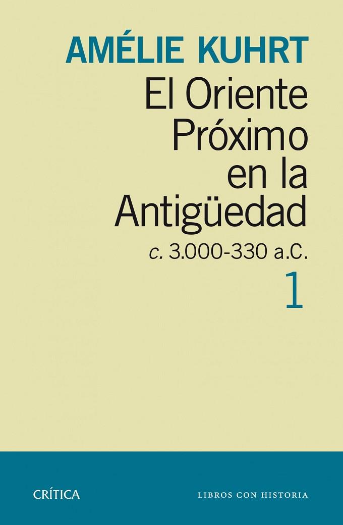 EL ORIENTE PRÓXIMO EN LA ANTIGÜEDAD-1 | 9788498926880 | KUHRT,AMELIE | Libreria Geli - Librería Online de Girona - Comprar libros en catalán y castellano