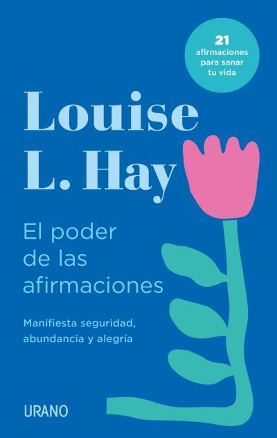 EL PODER DE LAS AFIRMACIONES | 9788418714016 | HAY,LOUISE | Libreria Geli - Librería Online de Girona - Comprar libros en catalán y castellano
