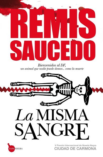 LA MISMA SANGRE | 9788415338017 | SAUCEDO,REMIS | Llibreria Geli - Llibreria Online de Girona - Comprar llibres en català i castellà