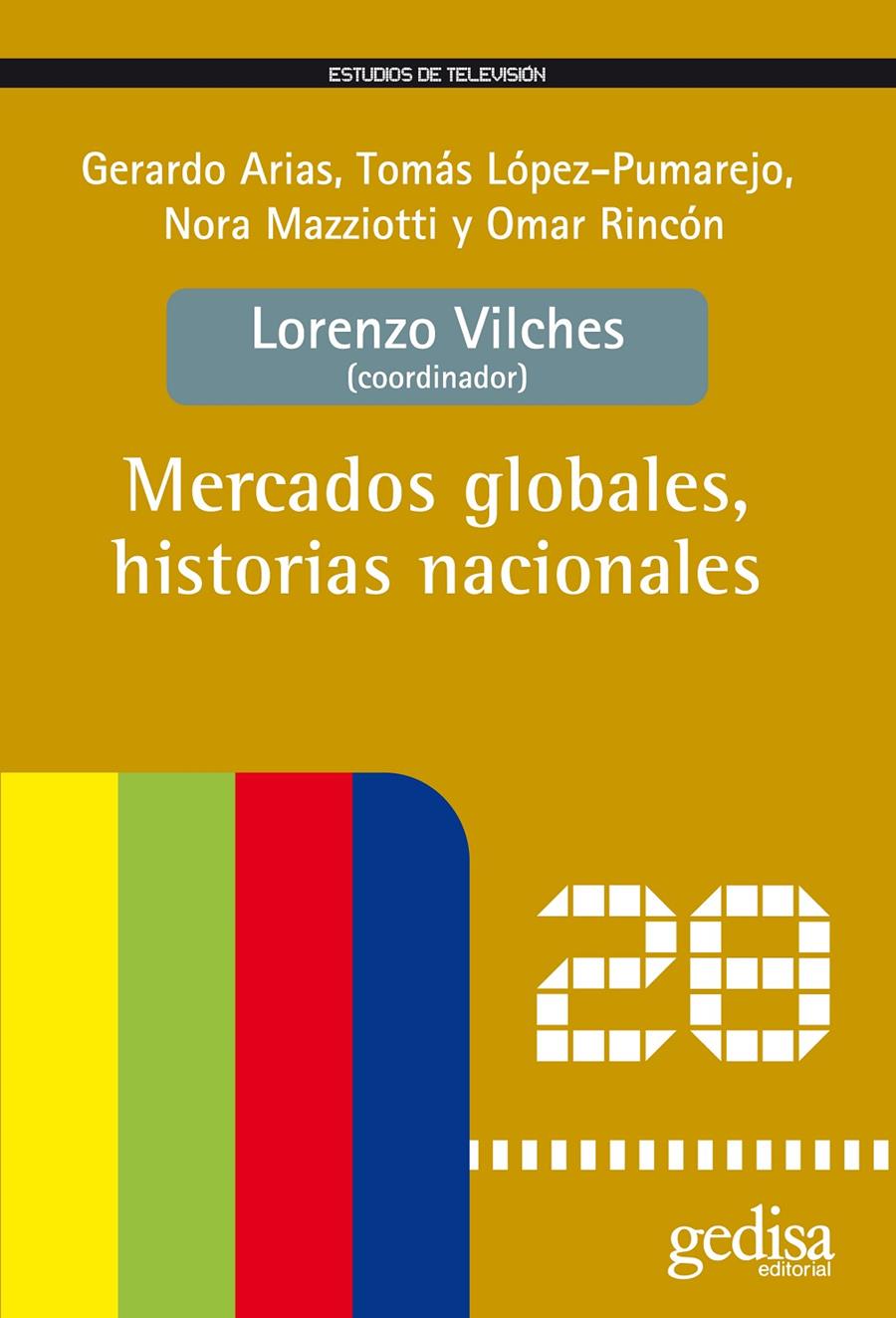 MERCADOS GLOBALES, HISTORIAS NACIONALES | 9788497843591 | VILCHES,LORENZO | Llibreria Geli - Llibreria Online de Girona - Comprar llibres en català i castellà