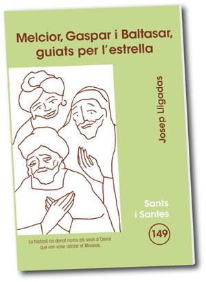 MELCIOR,GASPAR I BALTASAR,GUIATS PER L'ESTRELLA | 9788498053142 | LLIGADAS,JOSEP | Llibreria Geli - Llibreria Online de Girona - Comprar llibres en català i castellà