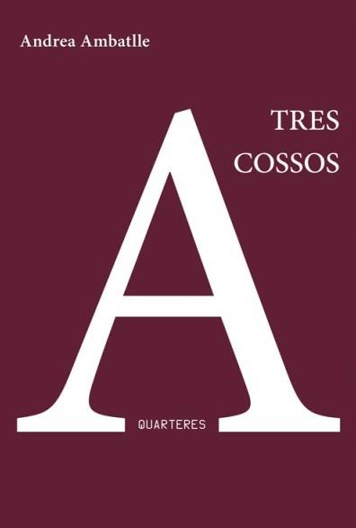 TRES COSSOS | 9788412820157 | AMBATLLE, ANDREA | Llibreria Geli - Llibreria Online de Girona - Comprar llibres en català i castellà