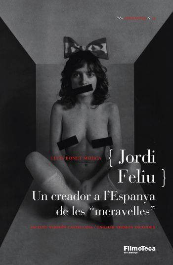 JODI FELIU.UN CREADOR A L'ESPANYA DE LES "MERAVELLES" | 9788498090550 | BONET MOJICA,LLUIS | Llibreria Geli - Llibreria Online de Girona - Comprar llibres en català i castellà