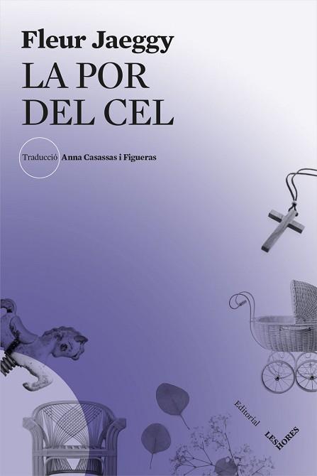 LA POR DEL CEL | 9788494904936 | JAEGGY,FLEUR | Libreria Geli - Librería Online de Girona - Comprar libros en catalán y castellano