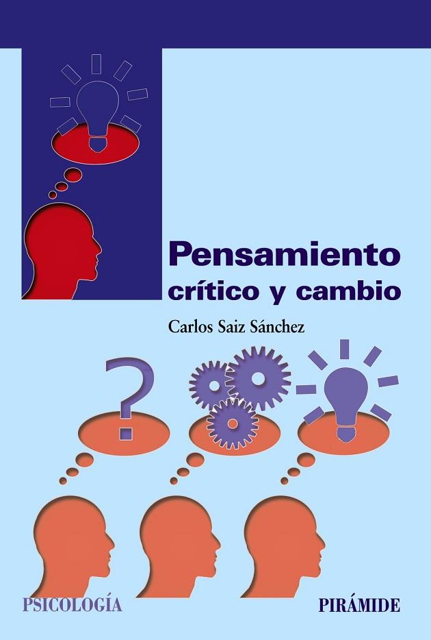 PENSAMIENTO CRÍTICO Y CAMBIO | 9788436837278 | SAIZ SÁNCHEZ,CARLOS | Libreria Geli - Librería Online de Girona - Comprar libros en catalán y castellano