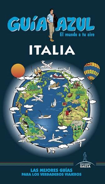 ITALIA(GUIA AZUL.EDICION 2017) | 9788416766673 | INGELMO, ÁNGEL | Llibreria Geli - Llibreria Online de Girona - Comprar llibres en català i castellà