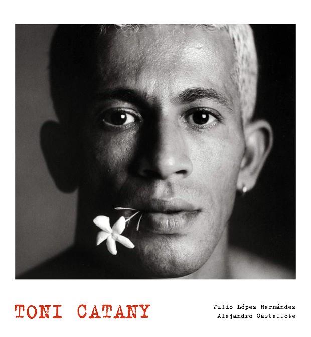 TONY CATANY - PHOTO LUNWERG | 9788497856355 | DIEGO,GABINO/D'HOOGHE,ALAIN | Llibreria Geli - Llibreria Online de Girona - Comprar llibres en català i castellà