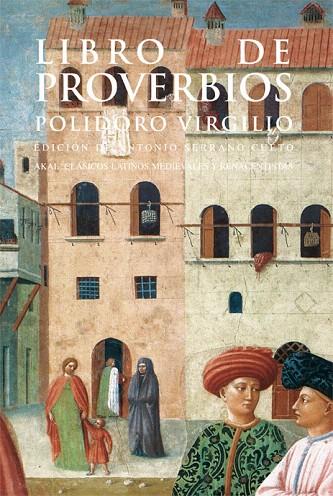 LIBRO DE PROVERBIOS | 9788446013167 | VIRGILIO,POLIDORO | Libreria Geli - Librería Online de Girona - Comprar libros en catalán y castellano