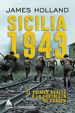 SICILIA 1943 | 9788419703729 | HOLLAND, JAMES | Llibreria Geli - Llibreria Online de Girona - Comprar llibres en català i castellà