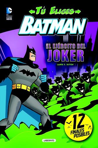 BATMAN.EL EJÉRCITO DEL JOKER | 9788484838241 |  SUTTON LAURIE S. | Llibreria Geli - Llibreria Online de Girona - Comprar llibres en català i castellà