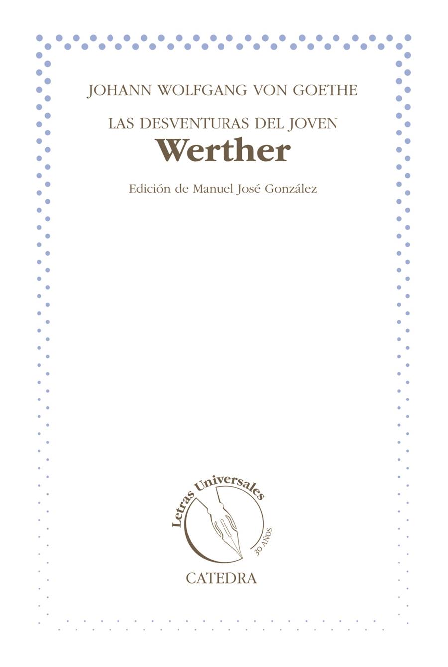 LAS DESVENTURAS DEL JOVEN WERTHER | 9788437631738 | GOETHE,JOHANN WOLFGANG | Llibreria Geli - Llibreria Online de Girona - Comprar llibres en català i castellà