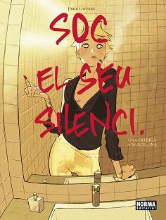 SOC EL SEU SILENCI | 9788467967586 | LAFEBRE, JORDI | Llibreria Geli - Llibreria Online de Girona - Comprar llibres en català i castellà