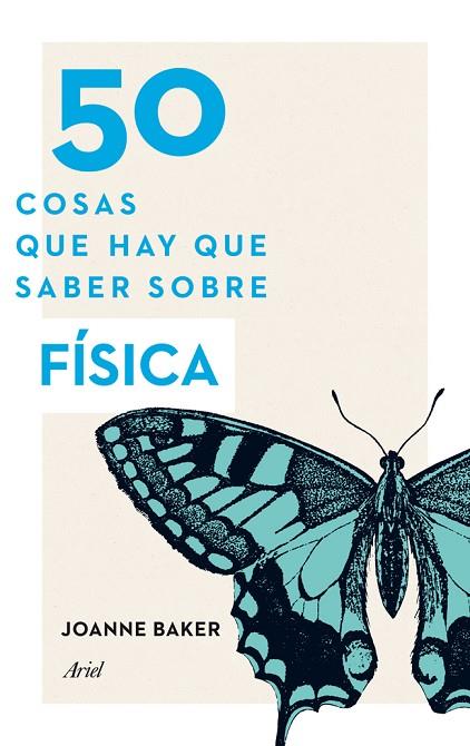 50 COSAS QUE HAY QUE SABER SOBRE FÍSICA | 9788434414907 | BAKER,JOANNE | Llibreria Geli - Llibreria Online de Girona - Comprar llibres en català i castellà