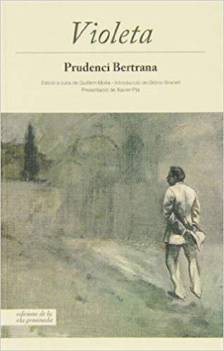 VIOLETA(CATALÀ) | 9788494046742 | BERTRANA,PRUDENCI | Llibreria Geli - Llibreria Online de Girona - Comprar llibres en català i castellà