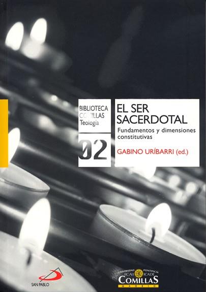 EL SER SACERDOTAL.FUNDAMENTOS Y DIMENSIONES CONSTITUTIVAS | 9788484683063 | URIBARRI,GABINO (ED.) | Llibreria Geli - Llibreria Online de Girona - Comprar llibres en català i castellà