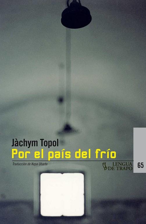 POR EL PAÍS DEL FRÍO | 9788483811412 | TOPOL,JÀCHYM | Llibreria Geli - Llibreria Online de Girona - Comprar llibres en català i castellà