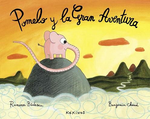 POMELO Y LA GRAN AVENTURA | 9788494105470 | BÂDESCU,RAMONA/CHAUD,BENJAMIN | Llibreria Geli - Llibreria Online de Girona - Comprar llibres en català i castellà