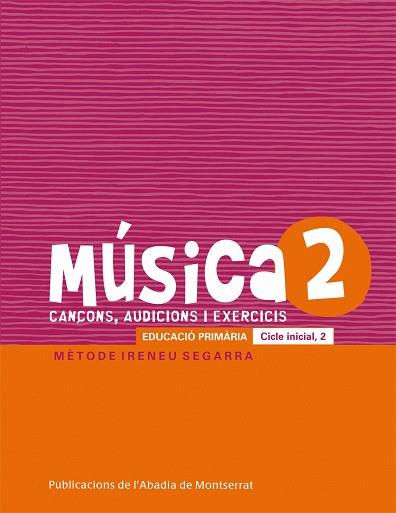 MÚSICA-2.CANÇONS,AUDICIONS I EXERCIS(EDUCACIÓ PRIMÀRIA.CICLE INICIAL-2) | 9788498835083 | RIERA SUBIRACHS, SANTI | Llibreria Geli - Llibreria Online de Girona - Comprar llibres en català i castellà