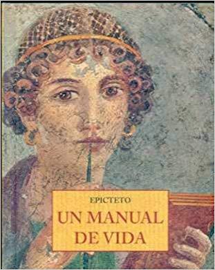 UN MANUAL DE VIDA(CASTELLA) | 9788476516737 | EPICTETO | Llibreria Geli - Llibreria Online de Girona - Comprar llibres en català i castellà