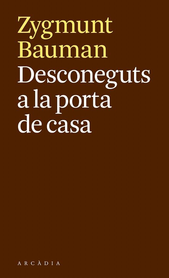 DESCONEGUTS A LA PORTA DE CASA | 9788494616389 | BAUMAN,ZYGMUNT | Llibreria Geli - Llibreria Online de Girona - Comprar llibres en català i castellà