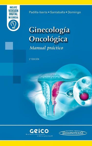 GINECOLOGÍA ONCOLÓGICA.MANUAL PRÁCTICO(2ª EDICIÓN 2024) | 9788411062213 | PADILLA,PABLO/SANTABALLA,ANA | Llibreria Geli - Llibreria Online de Girona - Comprar llibres en català i castellà