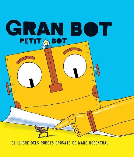 GRAN BOT,PETIT BOT | 9788494650703 | ROSENTHAL,MARC | Llibreria Geli - Llibreria Online de Girona - Comprar llibres en català i castellà