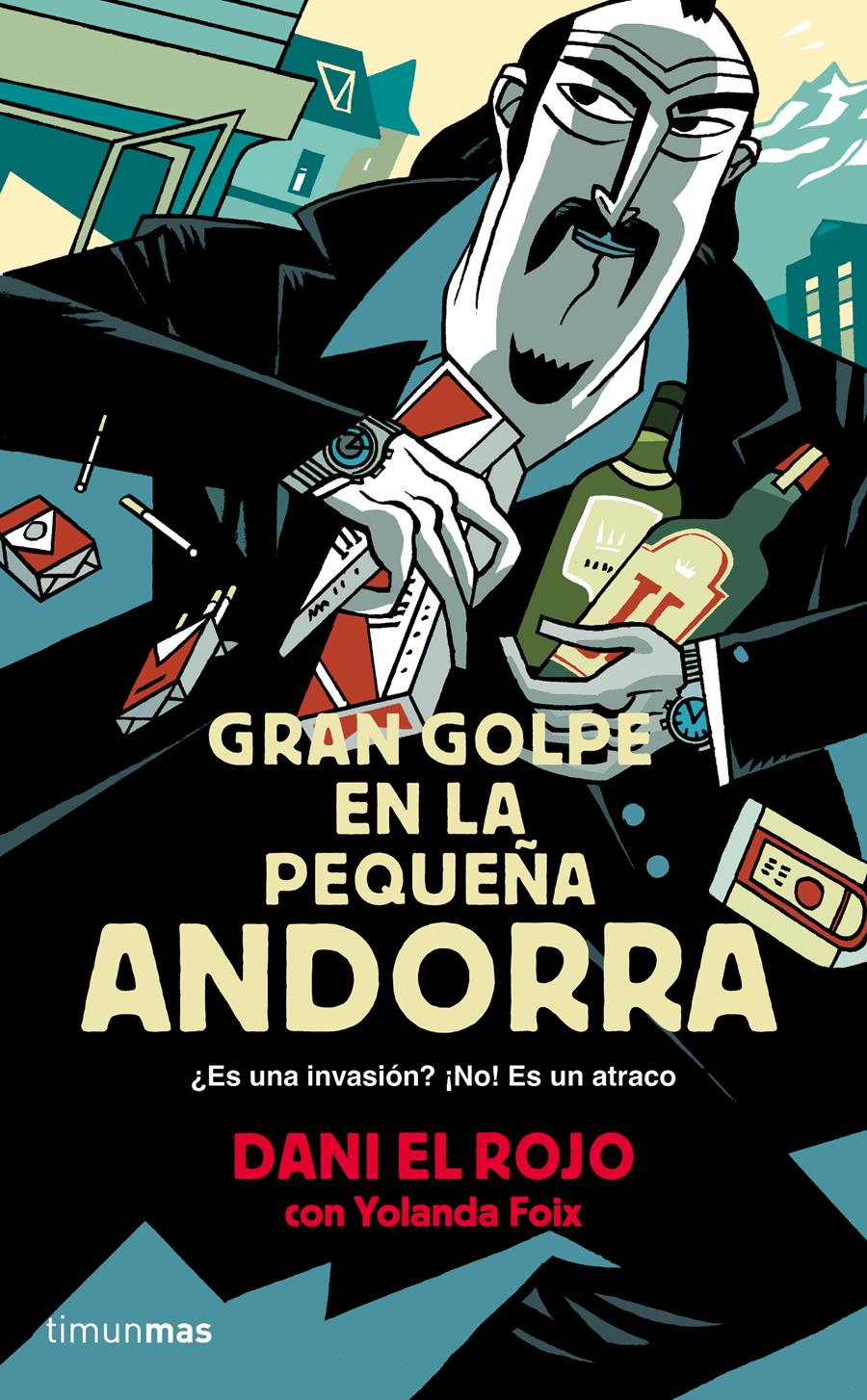 GRAN GOLPE EN LA PEQUEÑA ANDORRA | 9788445002377 | DANI EL ROJO/FOIX,YOLANDA | Libreria Geli - Librería Online de Girona - Comprar libros en catalán y castellano