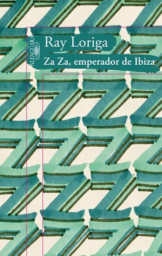 ZA ZA EMPERADOR DE IBIZA | 9788420475103 | LORIGA,RAY | Libreria Geli - Librería Online de Girona - Comprar libros en catalán y castellano