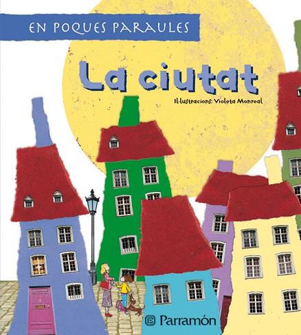 LA CIUTAT | 9788434232556 | MONREAL,VIOLETA | Llibreria Geli - Llibreria Online de Girona - Comprar llibres en català i castellà