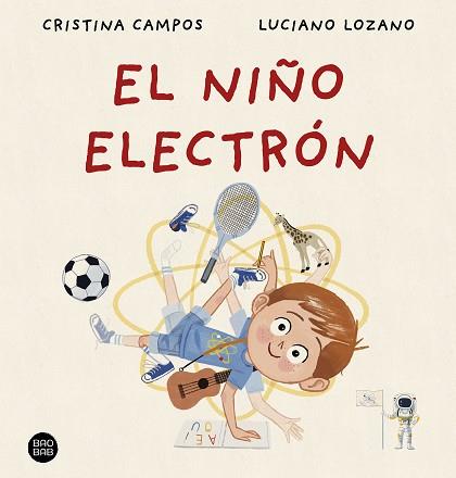 EL NIÑO ELECTRÓN | 9788408288404 | CAMPOS, CRISTINA/LOZANO, LUCIANO | Llibreria Geli - Llibreria Online de Girona - Comprar llibres en català i castellà