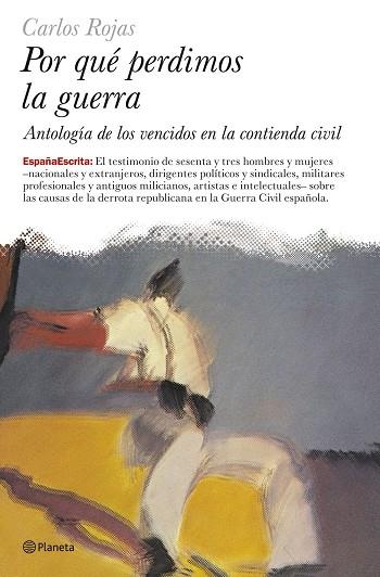 POR QUE PERDIMOS LA GUERRA | 9788408068471 | ROJAS,CARLOS | Llibreria Geli - Llibreria Online de Girona - Comprar llibres en català i castellà