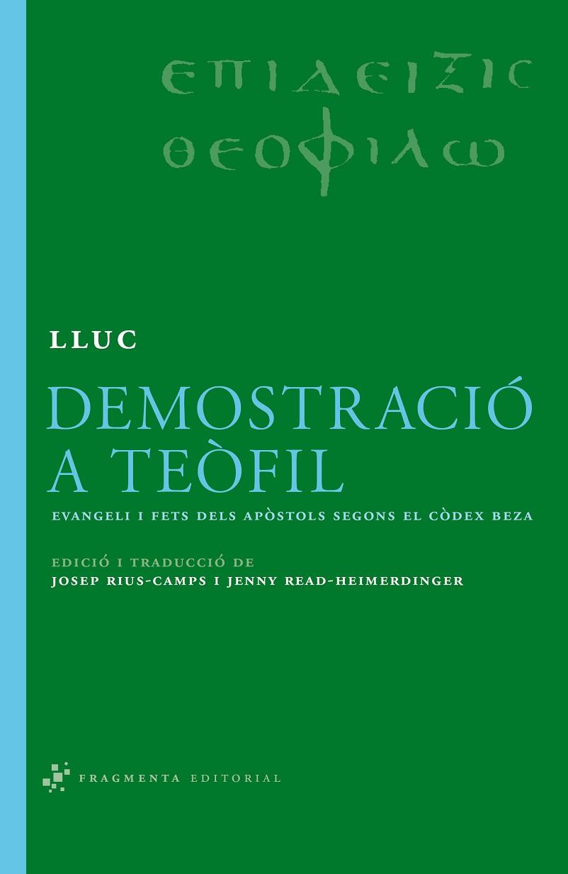 DEMOSTRACIO A TEOFIL | 9788492416172 | LLUC | Libreria Geli - Librería Online de Girona - Comprar libros en catalán y castellano