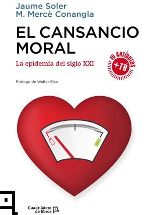 EL CANSANCIO MORAL.LA EPIDEMIA DEL SIGLO XXI | 9788416012534 | SOLER,JAUME/CONANGLA,M. MERCÈ | Llibreria Geli - Llibreria Online de Girona - Comprar llibres en català i castellà