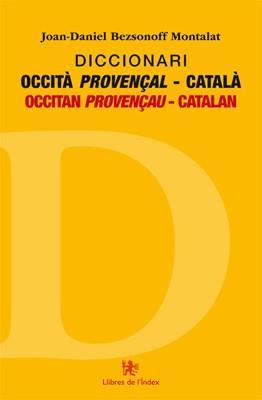 DICCIONARI OCCITÀ PROVENÇAL-CATALÀ | 9788494414404 | BEZSONOFF MONTALAT,JOAN-DANIEL | Libreria Geli - Librería Online de Girona - Comprar libros en catalán y castellano
