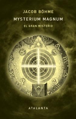 MYSTERIUM MAGNUM.EL GRAN MISTERIO | 9788412842326 | JACOB BÖHME | Libreria Geli - Librería Online de Girona - Comprar libros en catalán y castellano