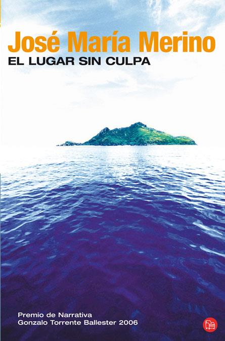 EL LUGAR SIN CULPA | 9788466321273 | MERINO,JOSE MARIA | Llibreria Geli - Llibreria Online de Girona - Comprar llibres en català i castellà