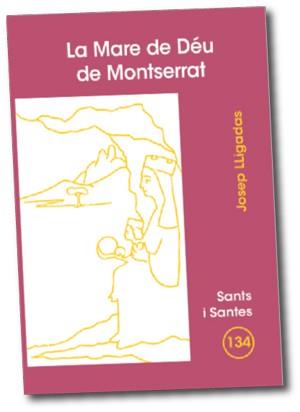 LA MARE DE DEU DE MONTSERRAT | 9788498052183 | LLIGADES,JOSEP | Llibreria Geli - Llibreria Online de Girona - Comprar llibres en català i castellà