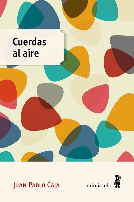 CUERDAS AL AIRE | 9788412662030 | CAJA FORTEZA,JUAN PABLO | Llibreria Geli - Llibreria Online de Girona - Comprar llibres en català i castellà