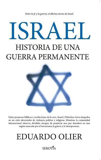 ISRAEL.HISTORIA DE UNA GUERRA PERMANENTE | 9788419979537 | EDUARDO OLIER | Libreria Geli - Librería Online de Girona - Comprar libros en catalán y castellano