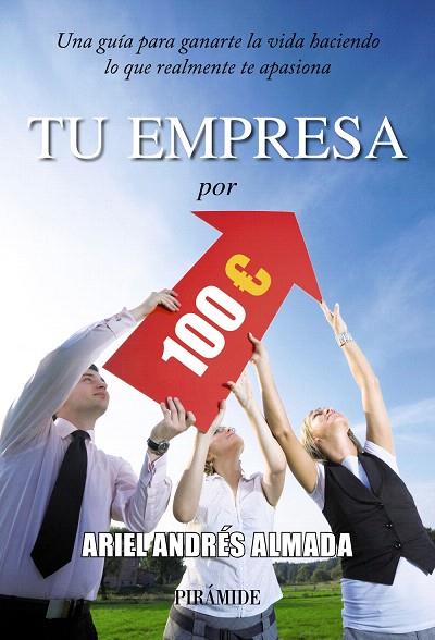 TU EMPRESA POR 100 EUROS | 9788436828351 | ALMADA,ARIEL ANDRÉS | Libreria Geli - Librería Online de Girona - Comprar libros en catalán y castellano