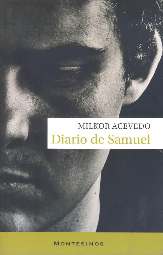 DIARIO DE SAMUEL | 9788496831551 | ACEVEDO,MILKOR | Llibreria Geli - Llibreria Online de Girona - Comprar llibres en català i castellà