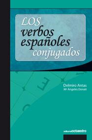 LOS VERBOS ESPAÑOLES CONJUGADOS | 9788480639170 | ANTAS,DELMIRO/DONATI,MARIA ANGELES | Libreria Geli - Librería Online de Girona - Comprar libros en catalán y castellano