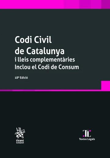 CODI CIVIL DE CATALUNYA I LLEIS COMPLEMENTÀRIES. INCLOU EL CODI DE CONSUM(18ª EDICIÓ 2024) | 9788410715011 | SOLÉ RESINA, JUDITH | Llibreria Geli - Llibreria Online de Girona - Comprar llibres en català i castellà