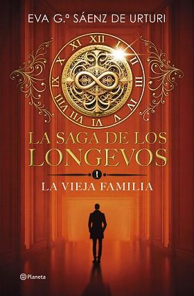 LA SAGA DE LOS LONGEVOS-1.LA VIEJA FAMILIA | 9788408292692 | GARCÍA SÁENZ DE URTURI, EVA | Llibreria Geli - Llibreria Online de Girona - Comprar llibres en català i castellà