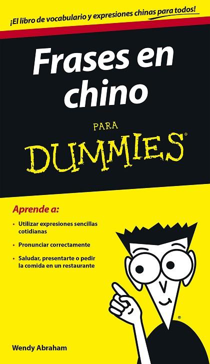 FRASES EN CHINO PARA DUMMIES | 9788432902758 | ABRAHAM,WENDY | Llibreria Geli - Llibreria Online de Girona - Comprar llibres en català i castellà