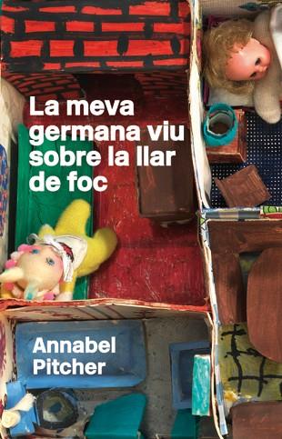 LA MEVA GERMANA VIU SOBRE LA LLAR DE FOC  | 9788424642792 | PITCHER,ANNABEL | Libreria Geli - Librería Online de Girona - Comprar libros en catalán y castellano