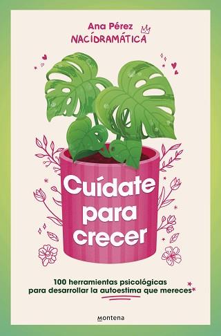 CUÍDATE PARA CRECER | 9788410050044 | PÉREZ, ANA | Libreria Geli - Librería Online de Girona - Comprar libros en catalán y castellano